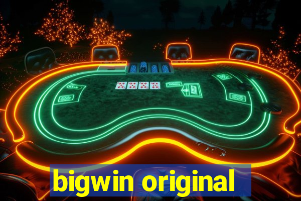 bigwin original